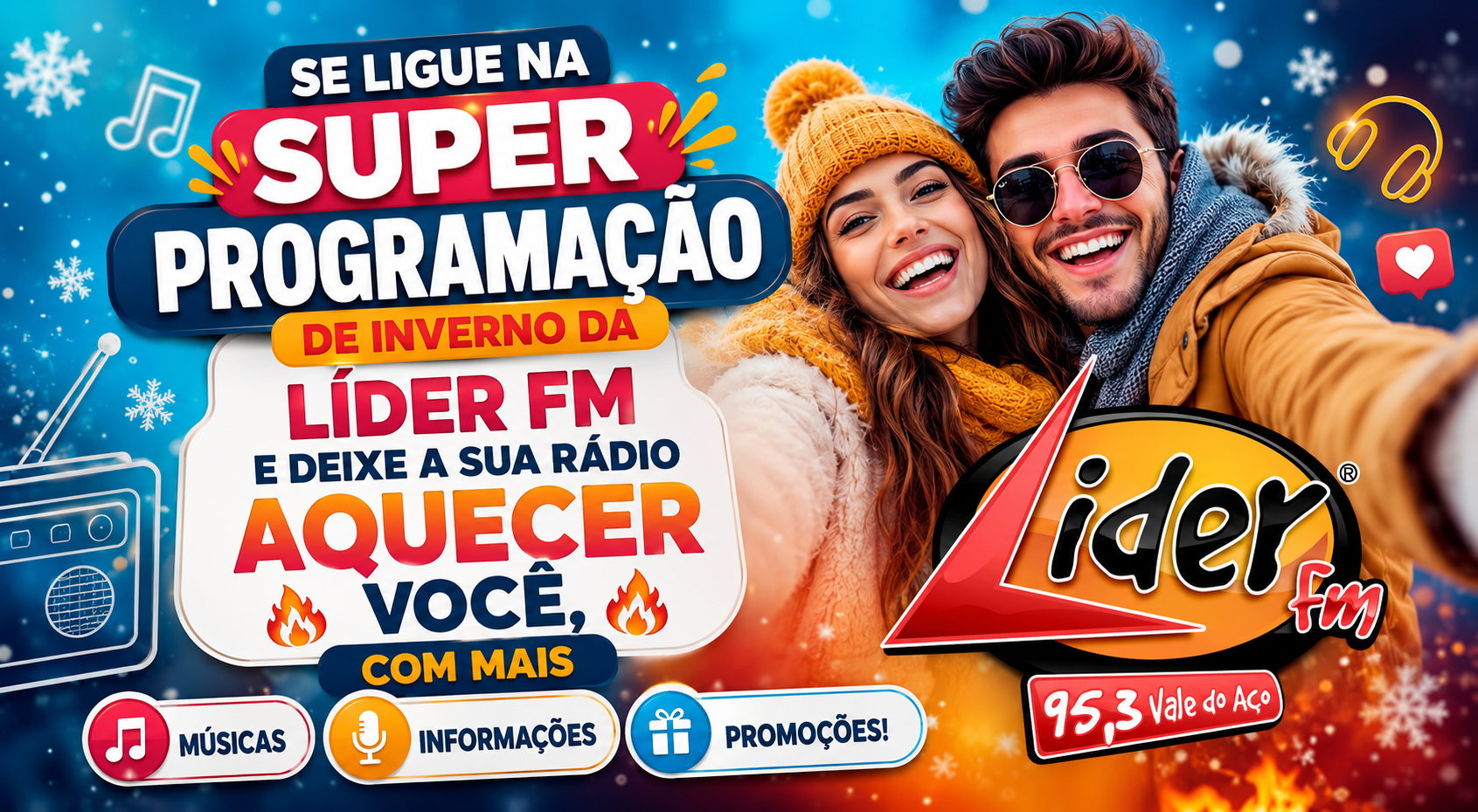 A RÁDIO LÍDER AQUECE SEU INVERNO!